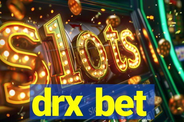 drx bet